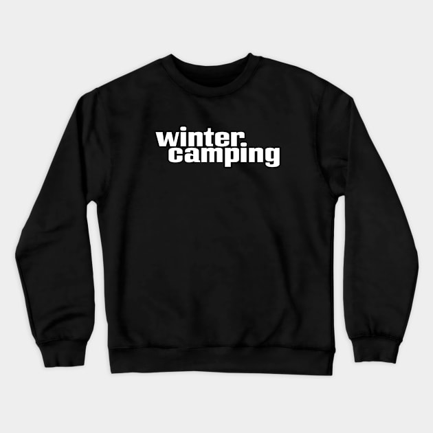 Winter Camping Crewneck Sweatshirt by ProjectX23Red